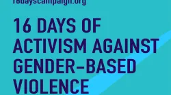 A campaign graphic for the 16 Days of Activism Against Gender-Based Violence that will conclude on December 10, 2019, Human Rights Day