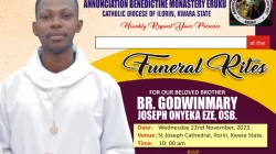 A poster of the November 22 funeral rights of Br. Godwin Eze at the St Joseph Cathedral of Nigeria's Catholic Diocese of Ilorin 
Credit: Benedictine Monastery Eruku