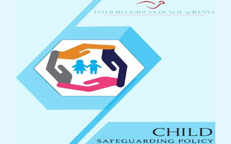 Cover of policy document for the safeguarding of children launched and adopted by representatives of the Inter-Religious Council of Kenya (IRCK) / Inter-Religious Council of Kenya (IRCK)