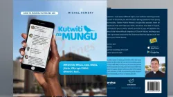 “Kutwiti na Mungu”, the Swahili version of “Tweeting with God” by Fr. Michel Remery. Credit: Fr. Michel Remery