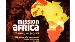 Posters promoting Mission Africa program set to air from July 25. / Shalom World