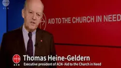 Thomas Heine-Beldern, President of Aid to the Church in Need