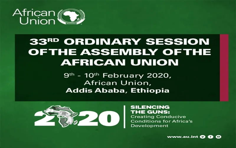 Poster of the 33rd Ordinary Session of the Assembly of the African Union that took place in Addis Ababa, Ethiopia: February 9-10, 2020 under the theme, “Silencing arms to create conditions conducive to the development of Africa.” / African Union