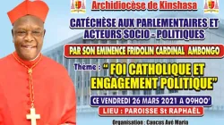 A poster announcing the catechesis of Fridolin Cardinal Ambongo to Catholic Politicians in DRC. / Courtesy Photo