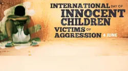 A Poster of the International Day of Innocent Children Victims of Aggression.