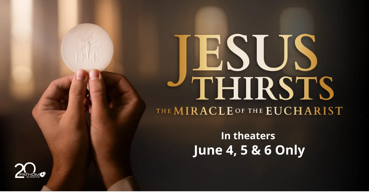 Jesus Thirsts: The Miracle of the Eucharist - Featured