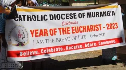 A banner announcing the Year of the Eucharist 2023 in the Catholic Diocese of Murang’a (CDM) in Kenya. Credit:  James Muriithi, CDM Social Communications Office
