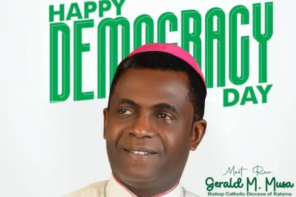 On Nigeria’s Democracy Day 2025, Catholic Bishop Calls for Building of “just, prosperous nation for all”